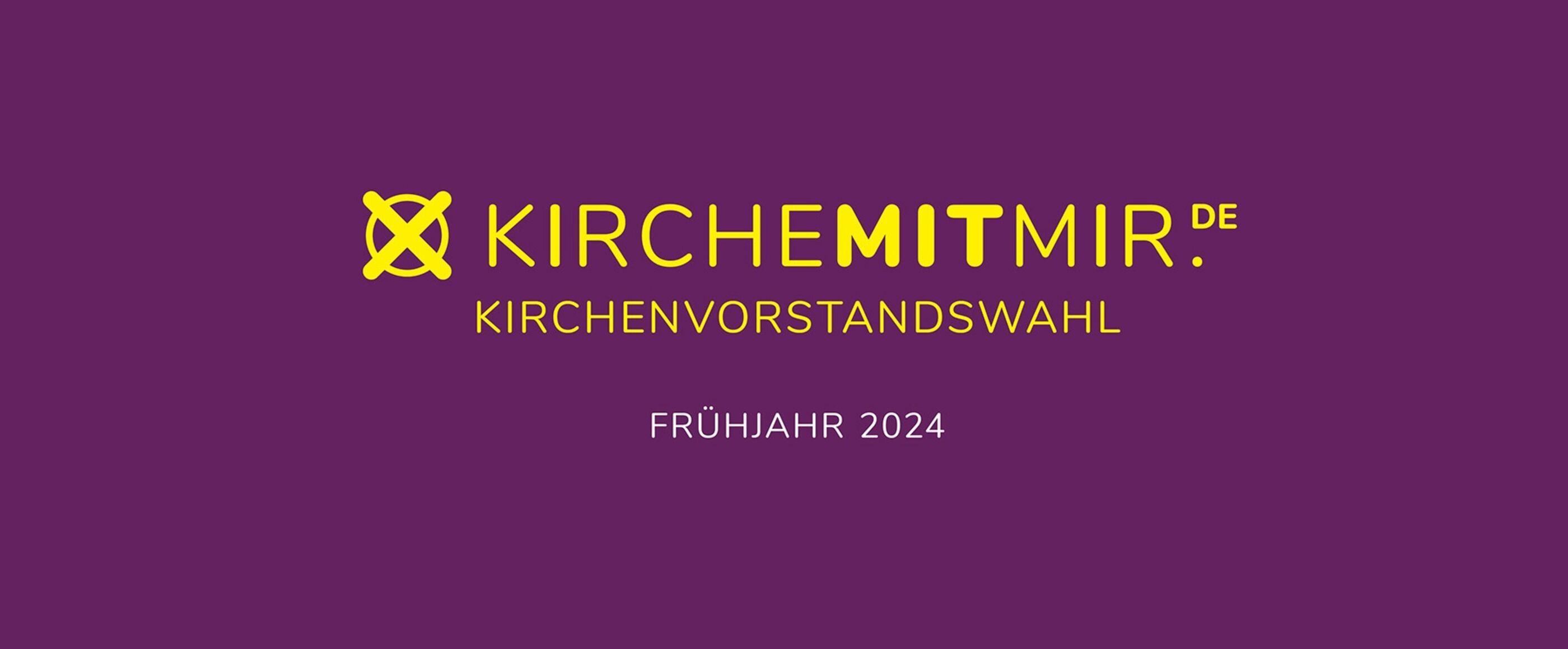 Auf rot-lila Untergrund steht in gelb: Kirche mit mir - Kirchenvorstandswahl - Frühjahr 2024